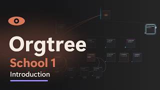 Orgtree School 1: Introduction