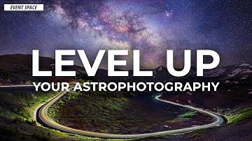 Level Up Your Astrophotography | B&H Event Space