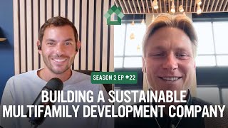 How I Built a Multifamily Development Company from the Ground Up with Nate Helbach