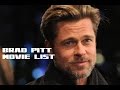Brad Pitt Movie List Brad Pitt Movies