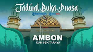 Jadwal Buka Puasa Ramadan 2021/1442 H Kemenag untuk Wilayah Ambon Maluku dan Sekitarnya screenshot 2