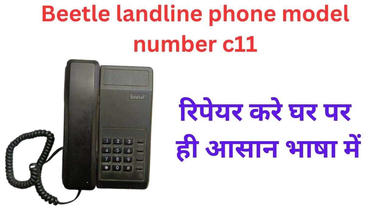 Beetle Landline Phone Model Number C11 repair landline phone repair beetle landline phone repair