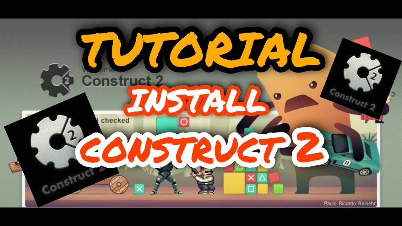 Tutorial Install Construct 2 || Mudah DI PRAKTEKAN !!! - YouTube