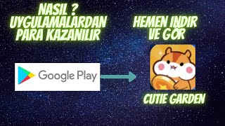 Nasil? Uygulamalardan Para Kazanilircuti̇e Garden