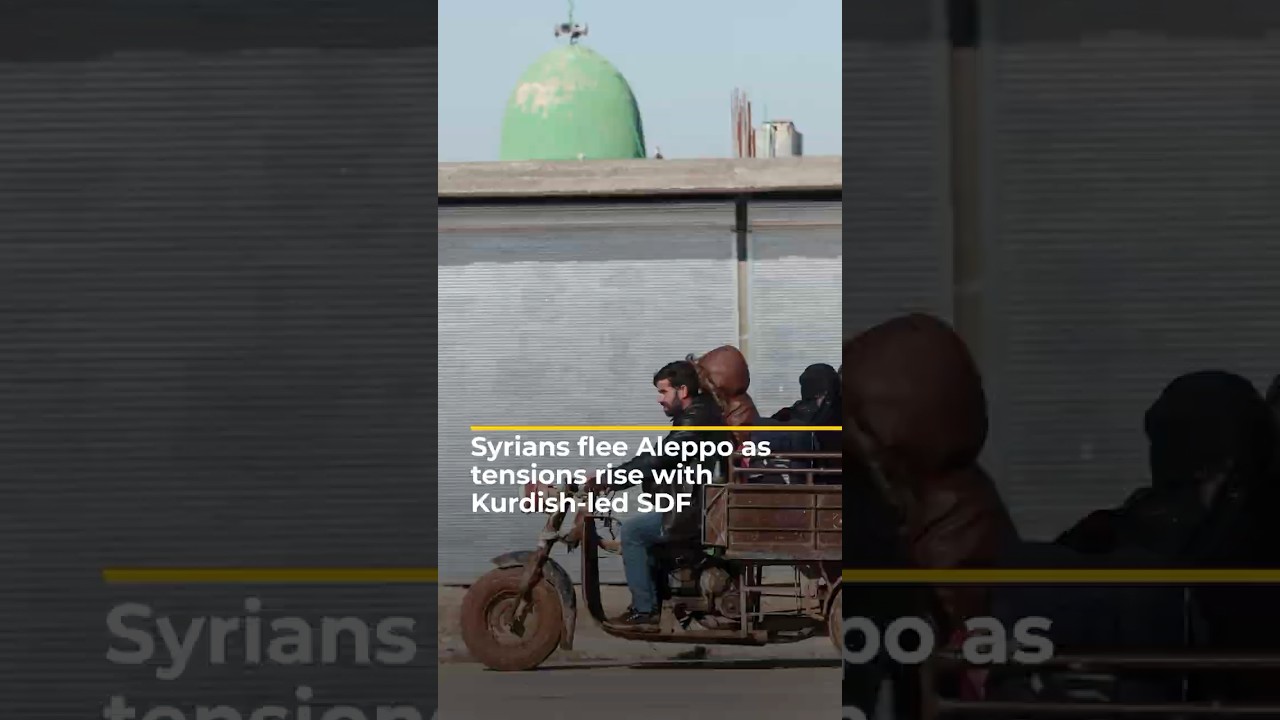 سوريون يفرون من حلب مع تصاعد التوترات مع قوات سوريا الديمقراطية بقيادة الأكراد | AJ #shorts