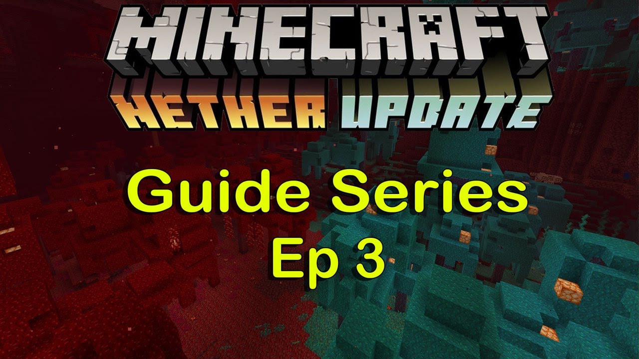 Exploring the Nether Update || Minecraft Guide Episode 3 (Minecraft 1. ...