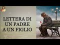 Lettera di un padre a un figlio...da leggere...