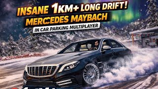 Insane 1KM+ Long Drift with Mercedes Maybach 😱🔥 | Car Parking Multiplayer screenshot 5