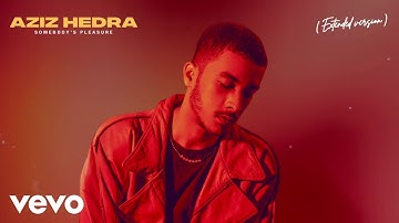 Aziz Hedra - Somebody
