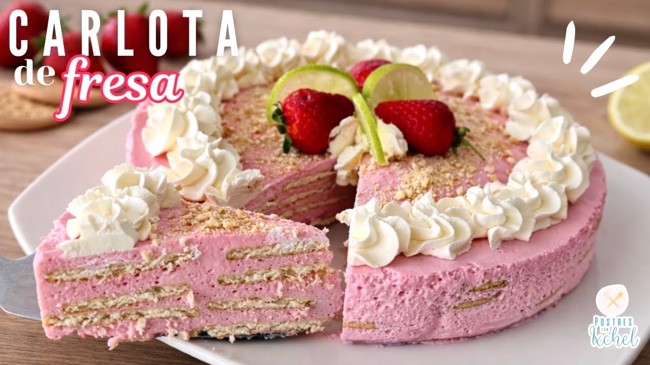 CARLOTA DE FRESA Y LIMON CON GALLETAS MARIAS | RECETA FACIL SIN HORNO | POSTRES CON IXCHEL