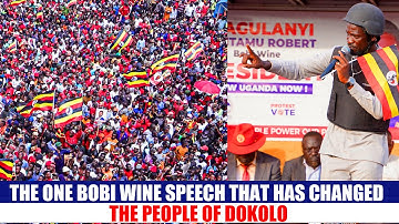 The One Bobi Wine Speech That Has Changed the People of Dokolo