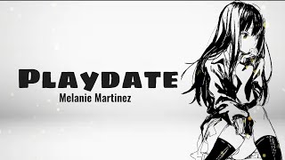 Nightcore - Playdate  (Lyrics)