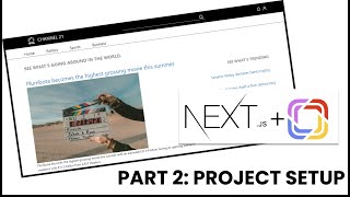 Create a news site with NextJS and Prismic : Part 2 - Setting up the project (NextJS andTailwindCSS)