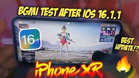 iPhone XR BGMI Test After iOS 16.1.1 🔥Best Update?