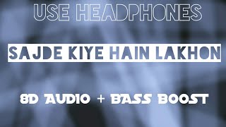 Sajde Kiye Hain Lakhon (8D Audio  Bass Boost) | Khatta Meetha | 8D Music