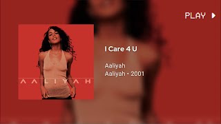 Aaliyah - I Care 4 U (432Hz)