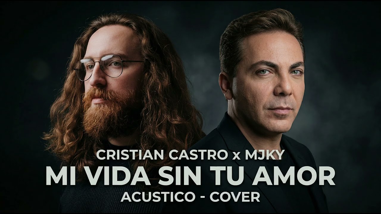 Cristian Castro – Mi Vida Sin Tu Amor (Acústico Cover by Majeokey)