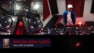 ROLLIN WITH LATEY