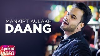 Daang (Lyrical) | Mankirt Aulakh | MixSingh | Deep Kahlon | Sukh Sanghera | Speed Records