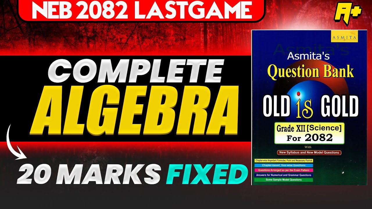 Complete Algebra From One Shot Videos 😳| Class 12 NEB Maths | Most ...
