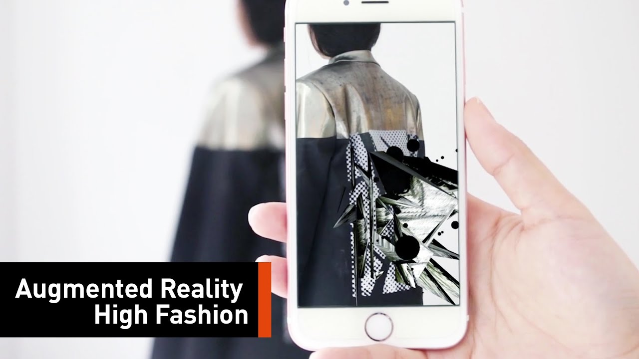The New Fashion Is Augmented Reality YouTube