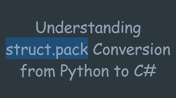 Understanding struct.pack Conversion from Python to C#