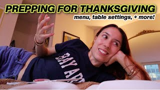 Prepping for Thanksgiving (menu, table settings, + more!)