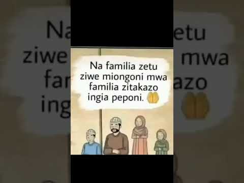 Na Familia Zetu Ziwe Miongoni Zitakazo Ingia Peponi
