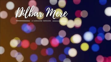 Dilbar Mere (The Unwind Mix) | Rahul Vaidya RKV | Kishor Kumar | Karaoke Version | Karaoke Wala