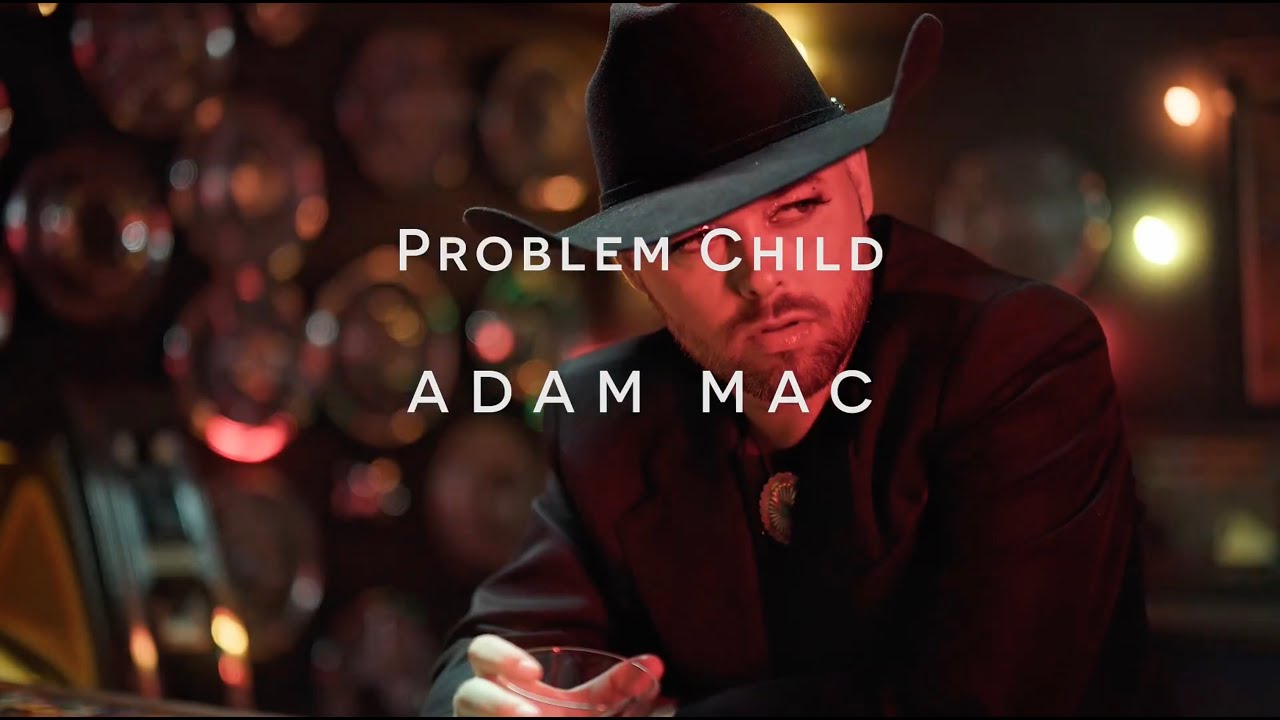 Adam Mac | Problem Child (Lyric Video)