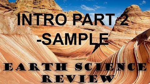 EARTH SCIENCE REGENTS REVIEW -INTRO PT 2