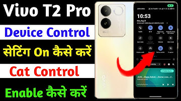 Vivo T2 Pro Device Control Use Kaise Kare | How To Enable Disable Device Control Vivo T2 Pro