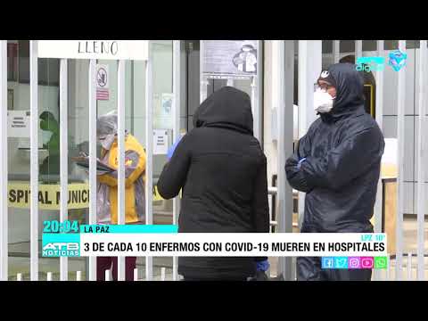 Tres de cada 10 enfermos con COVID 19 mueren en puertas de hospitales de La Paz