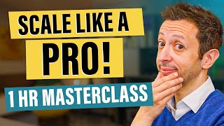 THE ULTIMATE Small Business Masterclass: Scale like a PRO