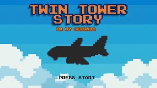 Twin Tower Story In 87 Seconds 8-Bit Recreation Ep. 4