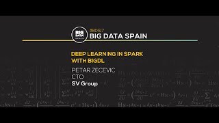 Deep Learning in Spark with BigDL by Petar Zecevic