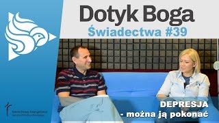 Dotyk Boga 39: DEPRESJA - można ją pokonać