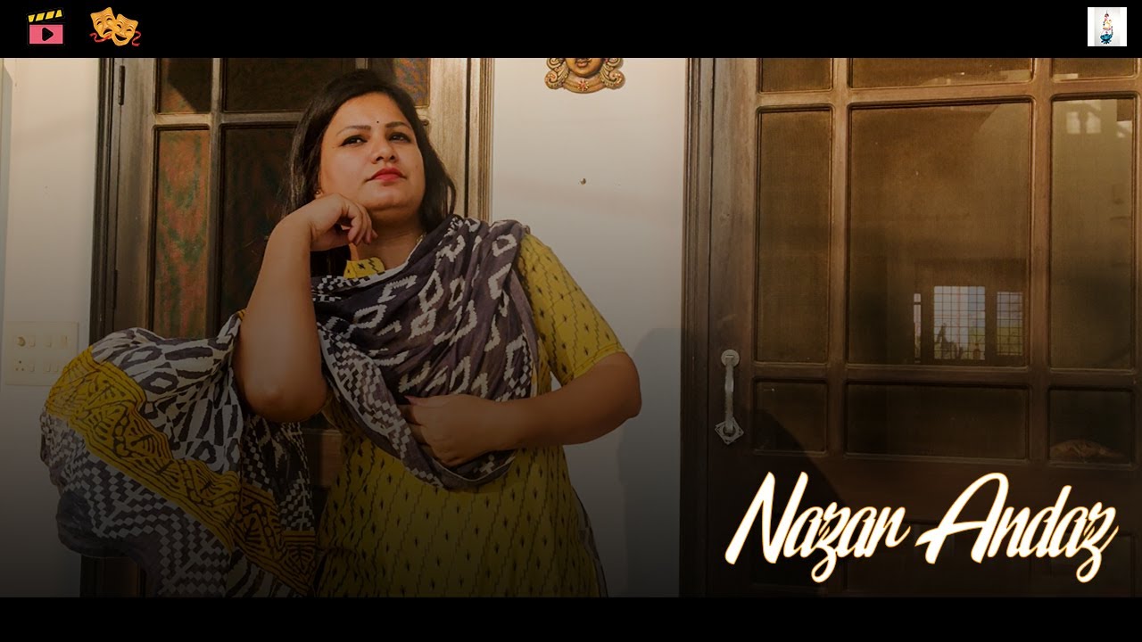 NAZAR ANDAZ | नज़र अंदाज़ | A SOCIAL AWARENESS DRAMA SHORT FILM | A ONE MINUTE FILM--Mobile Filmmaking