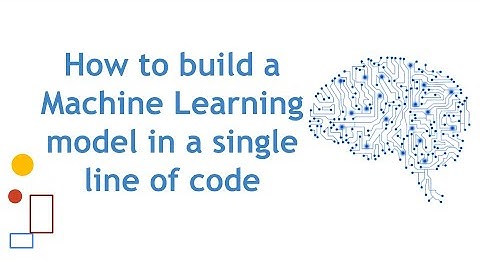 How to build Machine Learning Model in a single line of code