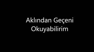 Aklınızdan Geçeni Okuyabilirim