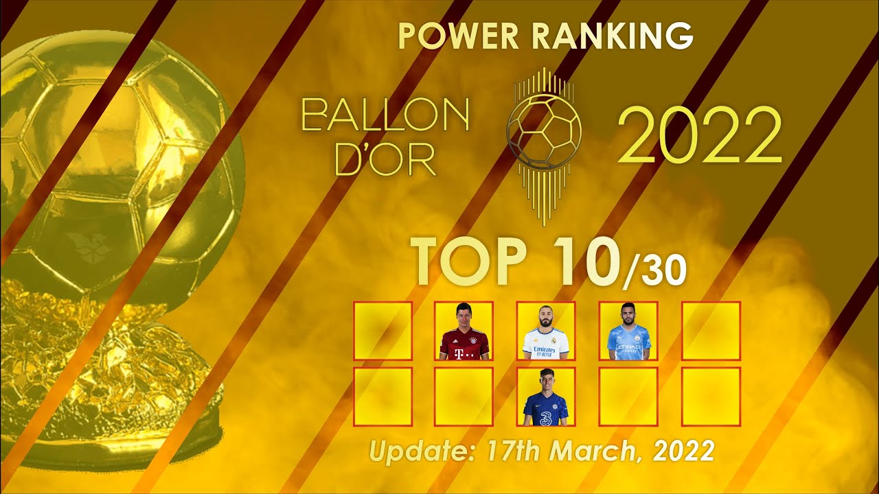 BALLON D'OR 2022 - TOP 10 POWER RANKING - NEW ERA?? - YouTube