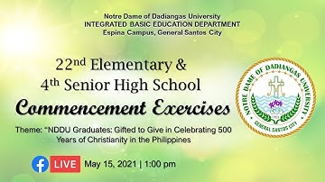 22nd Elementary & 4th Senior High School Commencement Exercises