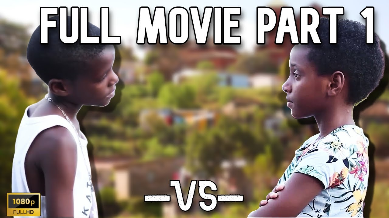 Abafana The Boys VS Amantombazane The Girls Full Movie Part 1