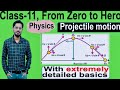 Projectile Motion 01 || Class 11 chap 4 || Motion in a Plane|| Motion in 2-D || Vishal Sir
