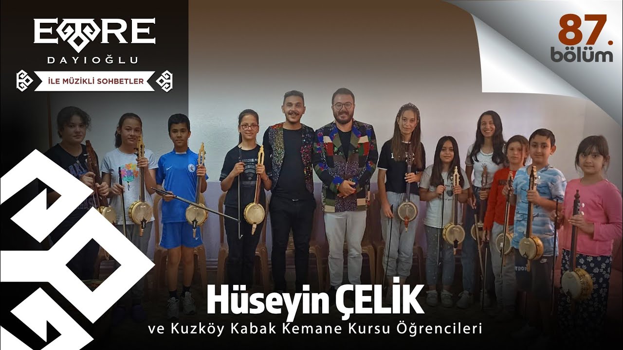 Emre Dayıoğlu İle Müzikli Sohbetler (87) Hüseyin Çelik&Burdur Kuzköy Kabak Kemane Kursu Öğrencileri