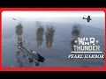 War Thunder. Pearl Harbor