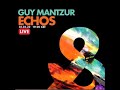 Guy Mantzur - Echos Live - 30-03-2020