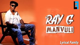 Manvuli - Ray G Lyrics Video