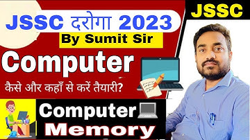Computer Class for Jssc cgl & Daroga exam 2023 | Computer Memory by Sumit Sir | Jssc Computer Class