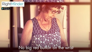 RightMinder Fall Detection & First Alert App for Android Wear and Smartphones